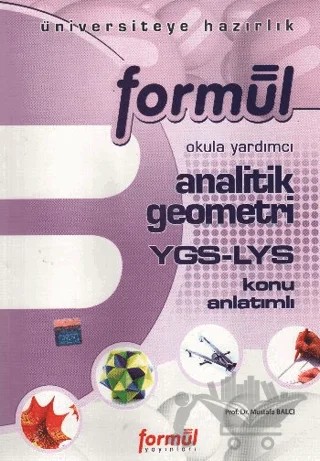 Formül Analitik Geometri YGS - LYS Konu Anlatımlı – Mustafa Balcı – Formül Yayınları kitap kapağı
