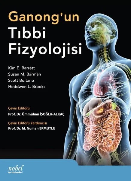 Ganong’un Tıbbi Fizyolojisi – Brooks, &nbsp, Barrett, Barman, Boitano – Nobel Tıp Kitabevleri kitap kapağı