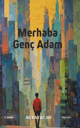 Merhaba Genç Adam – Ali Kayacan – Deka Yayınları kitap kapağı