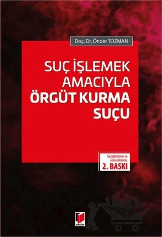 Suç İşlemek Amacıyla Örgüt Kurma Suçu – Önder Tozman – Adalet Yayınevi kitap kapağı