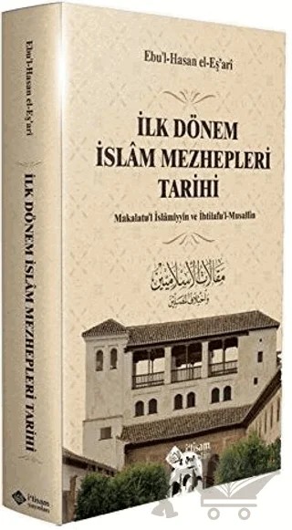 İlk Dönem İslam Mezhepleri Tarihi – Ebü'l Hasan el-Eş'ari – İtisam Yayınları kitap kapağı