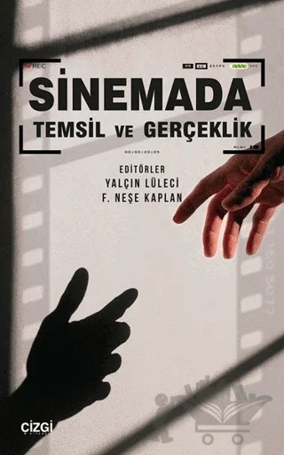 Sinemada Temsil ve Gerçeklik – F. Neşe Kaplan, Yalçın Lüleci – Çizgi Kitabevi Yayınları kitap kapağı