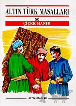 Çiçek Hanım – Anonim – Altın Kitaplar kitap kapağı