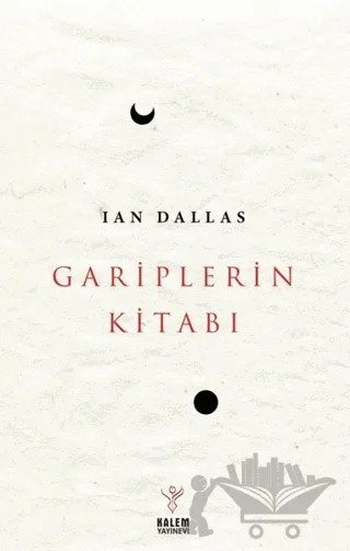 Gariplerin Kitabı – Ian Dallas – Kalem Yayınevi kitap kapağı