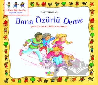 Bana Özürlü Deme – Pat Thomas – Erdem Çocuk kitap kapağı