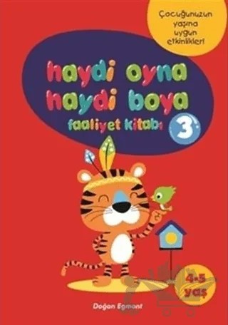 Haydi Oyna Haydi Boya Faaliyet Kitabı 3 (4-5 Yaş) – Kolektif – Doğan Egmont Yayıncılık kitap kapağı