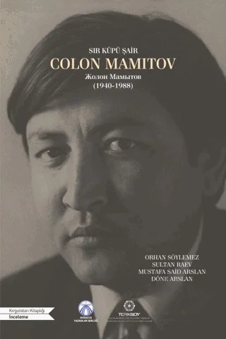Sır Küpü Şair Colon Mamitov – Orhan Söylemez, Sultan Raev, Mustafa Said Arslan, Döne Arslan – Bengü Yayınları kitap kapağı