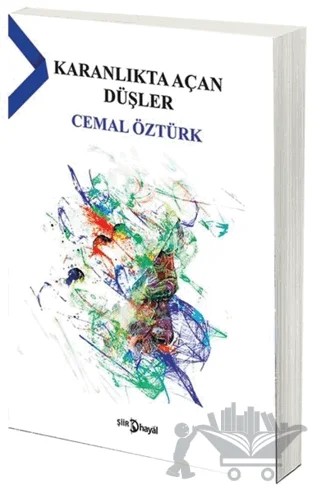 Karanlıkta Açan Düşler – Cemal Öztürk – Hayal Yayınları kitap kapağı
