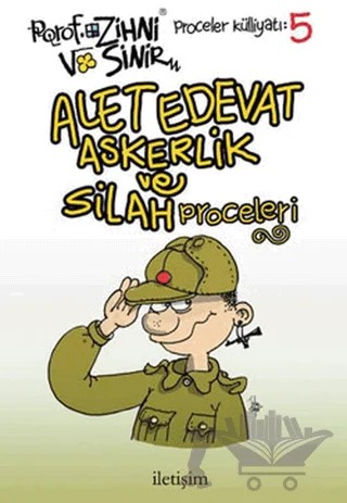 Alet, Edevat, Askerlik ve Silah Proceleri – Zihni Sinir – İletişim Yayınevi kitap kapağı