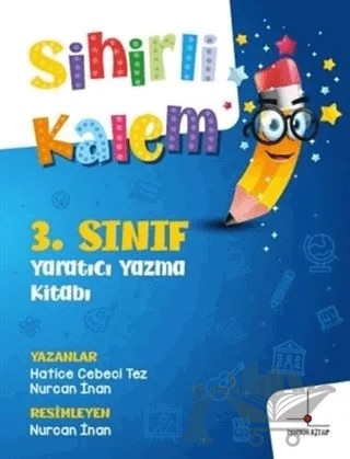 3. Sınıf Yaratıcı Yazma Kitabı - Sihirli Kalem – Hatice Cebeci Tez, Nurcan İnan – Nomos Kitap kitap kapağı