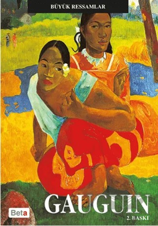 Büyük Ressamlar Gauguin – Paul Gauguin – Beta Kitap kitap kapağı