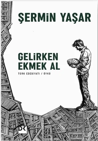 Gelirken Ekmek Al – Şermin Yaşar – Doğan Kitap kitap kapağı