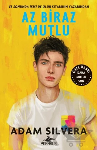 Az Biraz Mutlu – Adam Silvera – Pegasus Yayınları kitap kapağı