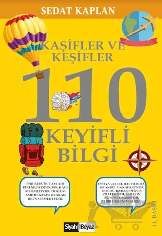 Kaşifler ve Keşifler 110 Keyifli Bilgi – Sedat Kaplan – Siyah Beyaz Yayınları kitap kapağı