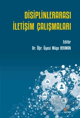 Disiplinlerarası İletişim Çalışmaları – Kolektif – Kriter Yayınları kitap kapağı