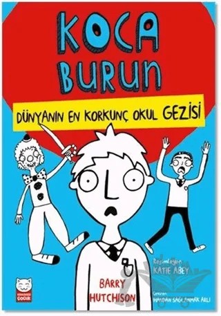 Dünyanın En Korkunç Okul Gezisi - Koca Burun – Barry Hutchison – Kırmızı Kedi Çocuk kitap kapağı