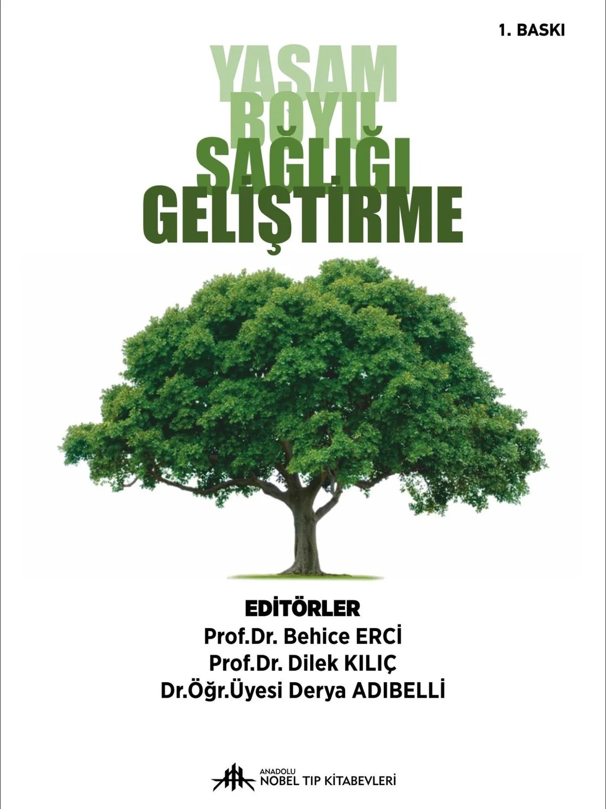 Yaşam Boyu Sağlığı Geliştirme / Erci – - – Nobel Tıp Kitabevleri kitap kapağı
