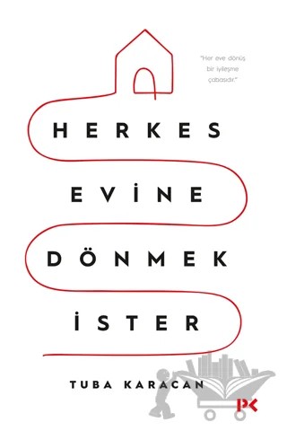 Herkes Evine Dönmek İster – Tuba Karacan – Profil Kitap kitap kapağı