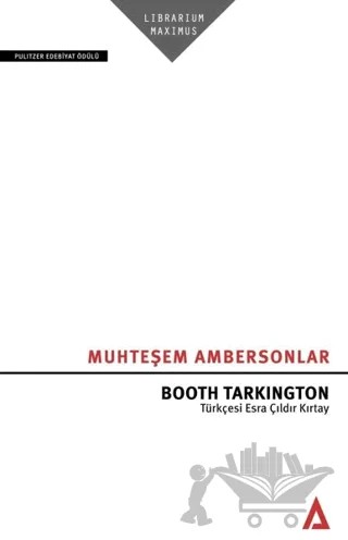 Muhteşem Ambersonlar – Booth Tarkington – Kanon Kitap kitap kapağı