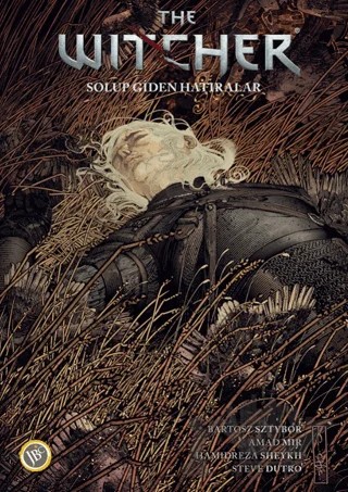 The Witcher Cilt 5: Solup Giden Hatıralar – Bartosz Sztybor – JBC Yayıncılık kitap kapağı