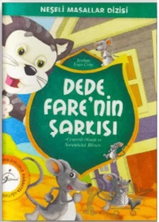 Neşeli Masallar Dizisi - Dede Fare'nin Şarkısı – Ecehan Ergin Çetin – Çocuk Gezegeni kitap kapağı