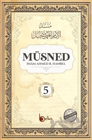 Müsned (5. Cilt - Arapça Metinsiz) – İmam Ahmed B. Hanbel – Beka Yayınları kitap kapağı