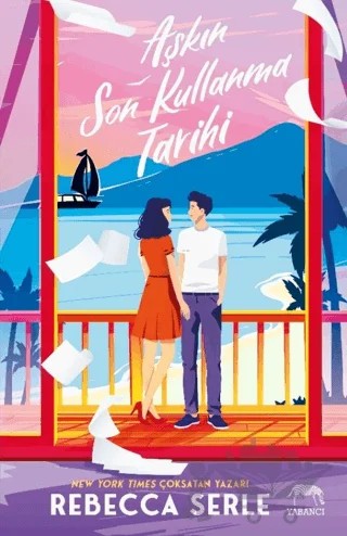 Aşkın Son Kullanma Tarihi – Rebecca Serle – Yabancı Yayınları kitap kapağı
