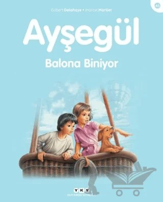 Ayşegül Balona Biniyor – Gilbert Delahaye, Marcel Marlier – Yapı Kredi Yayınları kitap kapağı