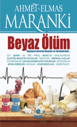 Beyaz Ölüm – Ahmet Maranki – Hayat Yayınları kitap kapağı