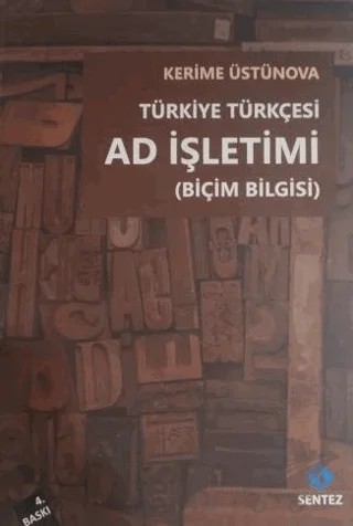 Türkiye Türkçesi Ad İşletimi – Kerime Üstünova – Sentez Yayınları kitap kapağı