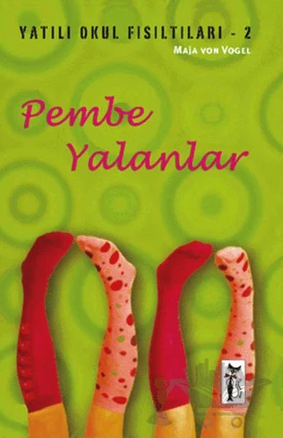 Pembe Yalanlar – Maja von Vogel – Çizmeli Kedi Yayınları kitap kapağı