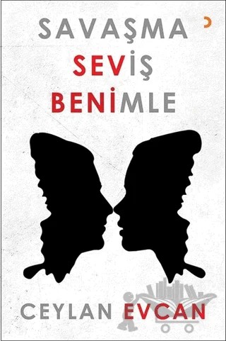 Savaşma Seviş Benimle – Ceylan Evcan – Cinius Yayınları kitap kapağı