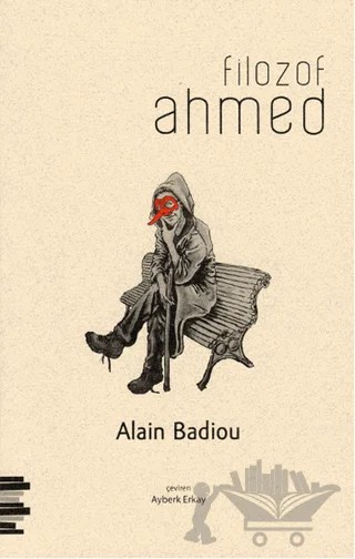 Filozof Ahmed – Alain Badiou – Pharmakon Kitap kitap kapağı