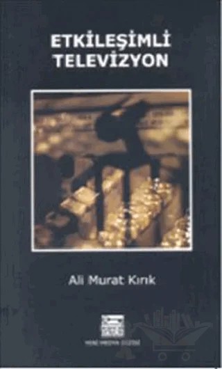 Etkileşimli Televizyon – Ali Murat Kırık – Anahtar Kitaplar Yayınevi kitap kapağı