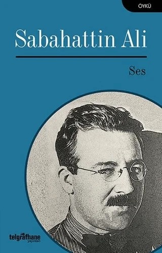 Ses – Sabahattin Ali – Telgrafhane Yayınları kitap kapağı