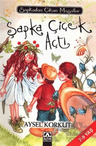 Şapka Çiçek Açtı – Aysel Korkut – Altın Kitaplar kitap kapağı