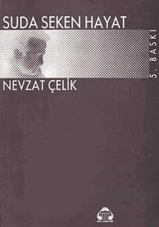 Suda Seken Hayat – Nevzat Çelik – Alan Yayıncılık kitap kapağı