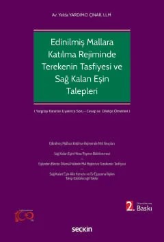 Edinilmiş Mallara Katılma Rejiminin Ölümle Sonlanması Halinde Terekenin Tasfiyesi ve Sağ Kalan Eşin Talepleri – Yelda Yardımcı Çınar – Seçkin Yayıncılık kitap kapağı