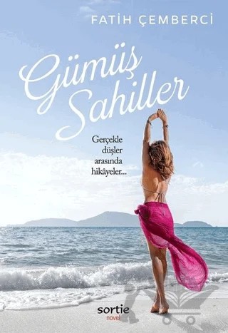 Gümüş Sahiller – Fatih Çemberci – Sortie Novel kitap kapağı