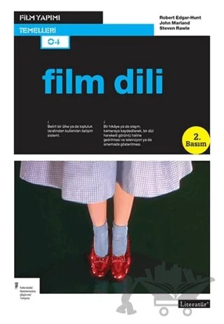 Film Dili – John Marland, Robert Edgar-Hunt, Steven Rawle – Literatür Yayıncılık kitap kapağı