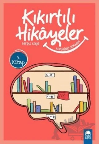 Kördüğüm Olmadan - Kıkırtılı Hikayeler (3. Sınıf) – Serpil Kaya – Mavi Kirpi Yayınları kitap kapağı