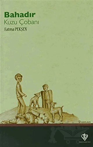 Bahadır Kuzu Çobanı – Fatma Pekşen – Türkiye Diyanet Vakfı Yayınları kitap kapağı