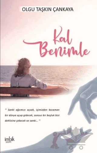 Kal Benimle – Olgu Taşkın Çankaya – İmbik Yayınları kitap kapağı