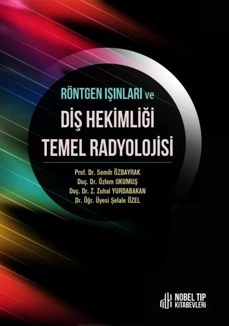 Röntgen Işınları ve Diş Hekimliği Temel Radyolojisi – Nobel Tıp Kitabevleri kitap kapağı