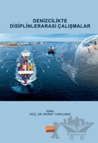 Denizcilikte Disiplinlerarası Çalışmalar – Kolektif – Nobel Bilimsel Eserler kitap kapağı
