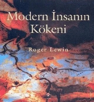 Modern İnsanın Kökeni – Roger Lewin – TÜBİTAK Yayınları kitap kapağı