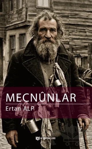 Mecnunlar – Ertan Alp – H Yayınları kitap kapağı