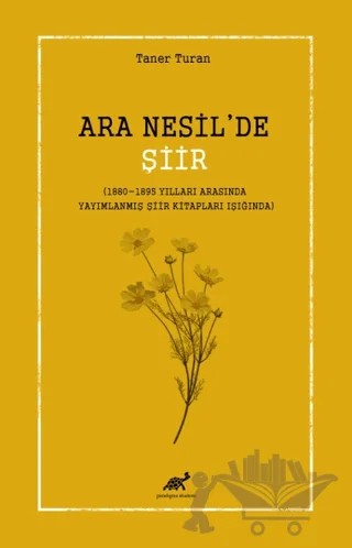 Ara Nesil’de Şiir – Taner Turan – Paradigma Akademi Yayınları kitap kapağı