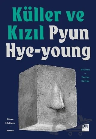 Küller ve Kızıl – Pyun Hye-young – Doğan Kitap kitap kapağı