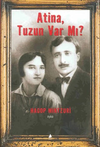 Atina, Tuzun Var mı? – Hagop Mintzuri – Aras Yayıncılık kitap kapağı